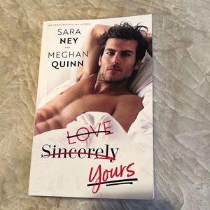 Love Sincerely Yours - Sara Ney & Meghan Quinn
